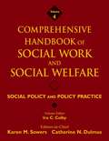 Comprehensive Handbook of Social Work and Social Welfare, Social Policy and Policy Practice