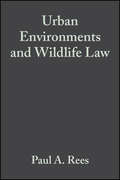 Urban Environments and Wildlife Law
