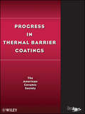 Progress in Thermal Barrier Coatings