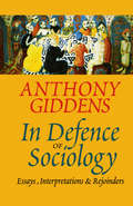In Defence of Sociology