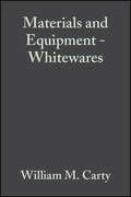 Materials and Equipment - Whitewares