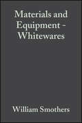 Materials and Equipment - Whitewares