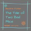 The Tale of Two Bad Mice