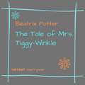 The Tale of Mrs. Tiggy-Winkle