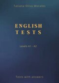 English Tests. Levels A1—A2. Tests with answers