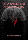 I can smell the scent of rain
