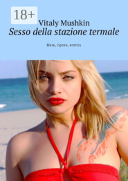 Sesso della stazione termale. Mare, riposo, erotica