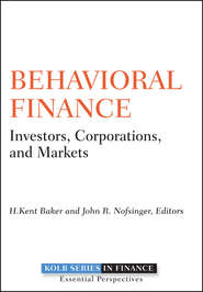 Behavioral Finance. Investors, Corporations, and Markets
