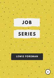 Job Series. Full