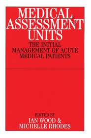 Medical Assessment Units