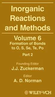 Inorganic Reactions and Methods, The Formation of Bonds to O, S, Se, Te, Po (Part 2)