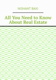 All You Need to Know About Real Estate