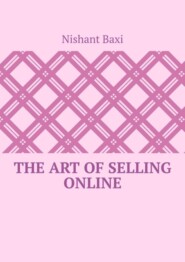 The Art Of Selling Online