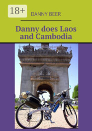Danny does Laos and Cambodia