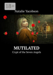 Mutilated. Crypt of the Seven Angels