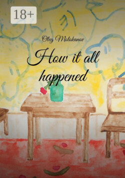 How it all happened