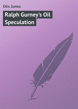Ralph Gurney's Oil Speculation
