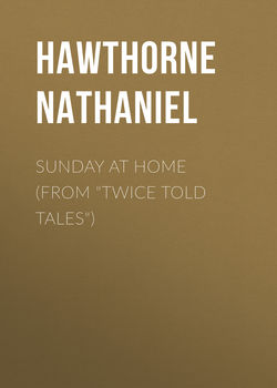 Sunday at Home (From "Twice Told Tales")
