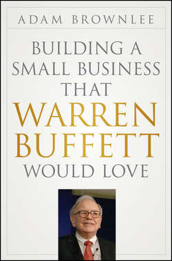 Building a Small Business that Warren Buffett Would Love