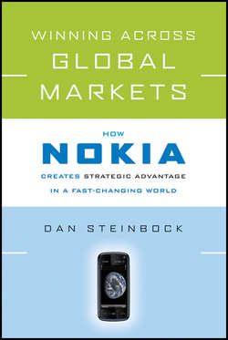 Winning Across Global Markets. How Nokia Creates Strategic Advantage in a Fast-Changing World