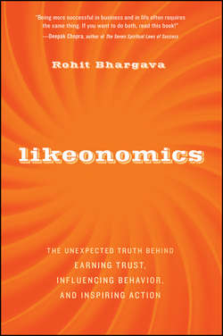 Likeonomics. The Unexpected Truth Behind Earning Trust, Influencing Behavior, and Inspiring Action