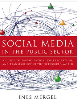 Social Media in the Public Sector. A Guide to Participation, Collaboration and Transparency in The Networked World