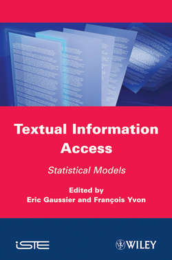 Textual Information Access. Statistical Models