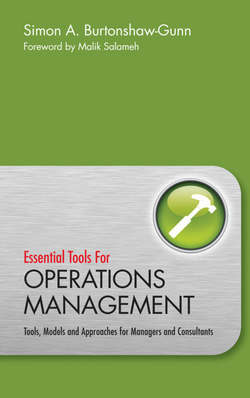 Essential Tools for Operations Management. Tools, Models and Approaches for Managers and Consultants