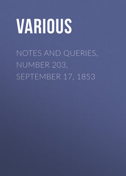 Notes and Queries, Number 203, September 17, 1853