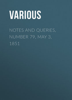 Notes and Queries, Number 79, May 3, 1851