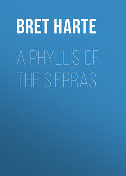 A Phyllis of the Sierras