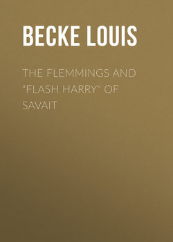 The Flemmings And "Flash Harry" Of Savait