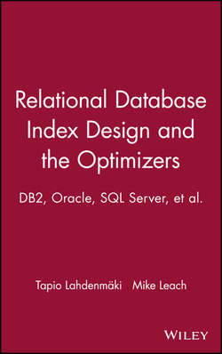 Relational Database Index Design and the Optimizers