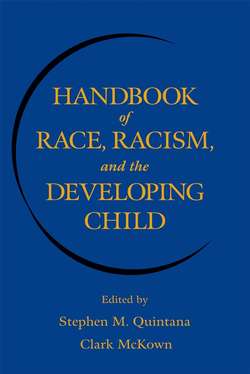 Handbook of Race, Racism, and the Developing Child