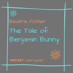 The Tale of Benjamin Bunny