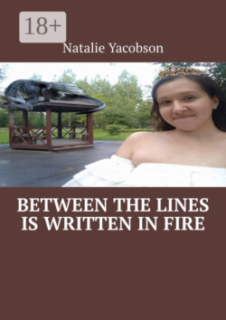Between the lines is written in fire
