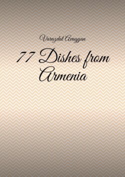 77 Dishes from Armenia
