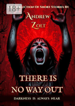 There Is No Way Out