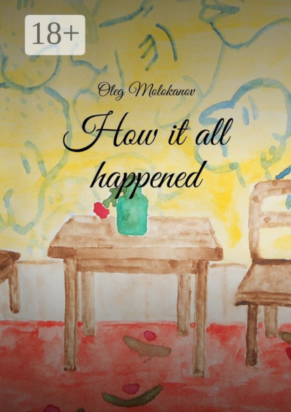 How it all happened