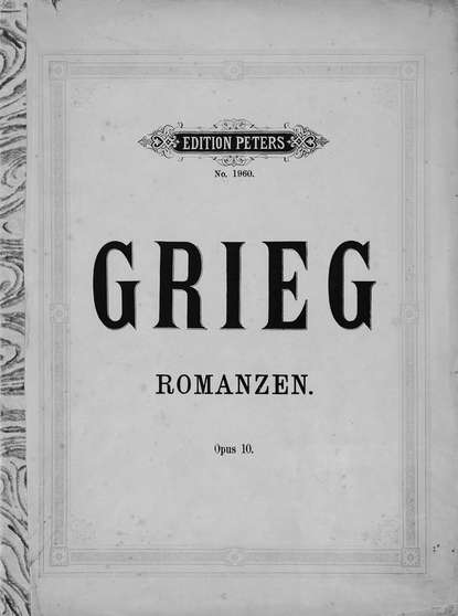 Vier Romanzen fur eine Singstimme mit Klavierbegleitung v. Ed. Grieg
