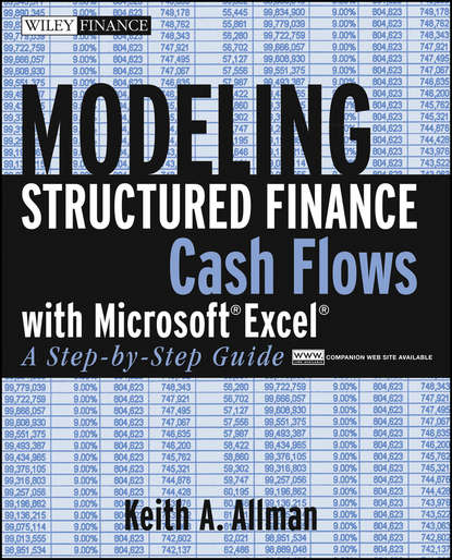 Modeling Structured Finance Cash Flows with Microsoft Excel. A Step-by-Step Guide