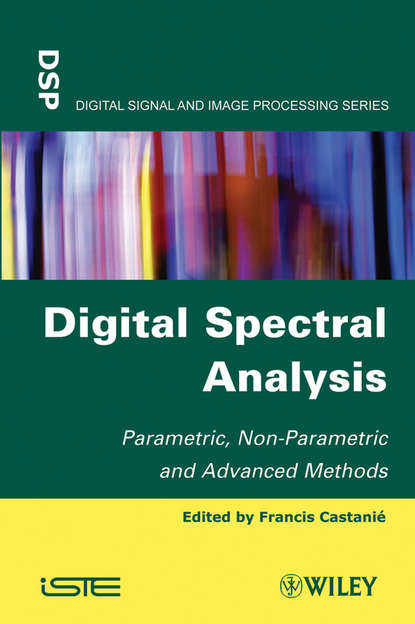 Digital Spectral Analysis. Parametric, Non-Parametric and Advanced Methods