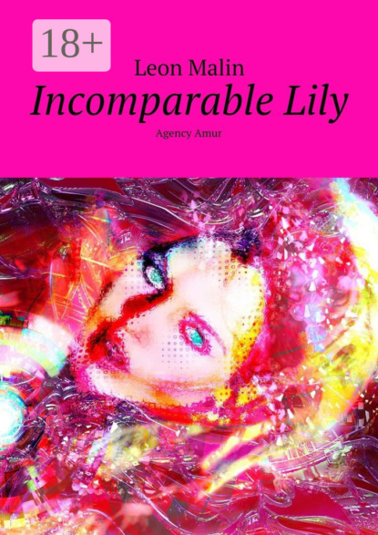 Incomparable Lily. Agency Amur