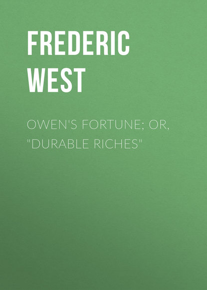 Owen's Fortune; Or, "Durable Riches"