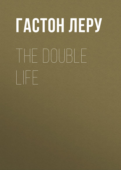The Double Life