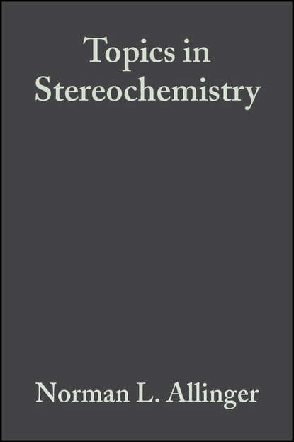 Topics in Stereochemistry, Volume 7